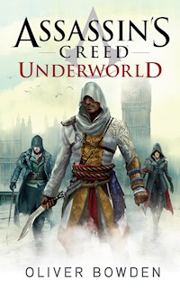 Assassin's Creed: Underworld - Oliver Bowden - ebook