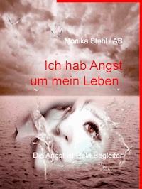Ich hab Angst um mein Leben - Monika Stahl / AB - ebook
