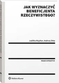 Jak wyznaczyć beneficjenta rzeczywistego - Otto Andrzej, Majcher Juditha - książka