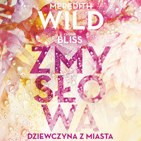 Zmysłowa dziewczyna z miasta - Meredith Wild, Chelle Bliss - ebook + audiobook