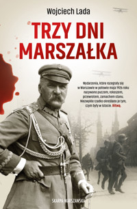 Trzy dni Marszałka - Lada Wojciech - ebook + książka