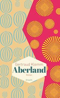 Aberland - Gertraud Klemm - ebook