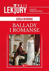 Ballady i romanse - Adam Mickiewicz - ebook + książka