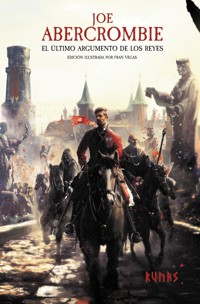 El último argumento de los reyes [Edición ilustrada] - Joe Abercrombie - ebook