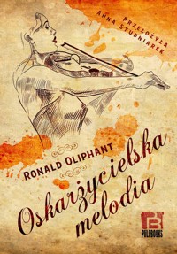 Oskarżycielska melodia - Ronald Oliphant - ebook + audiobook