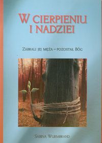 W cierpieniu i nadziei - Wurmbrand Sabina - książka