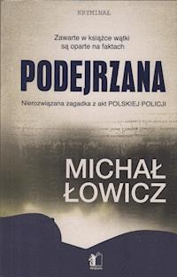 Podejrzana - Michał Łowicz - ebook + książka