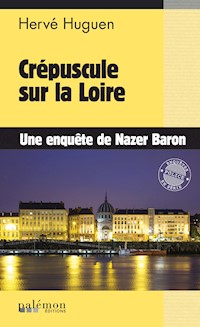 Crépuscule sur la Loire - Hervé Huguen - ebook