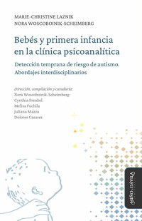 Bebés y primera infancia en la clínica psicoanalítica - Marie-Christine Laznik - ebook