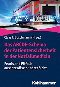 Das ABCDE-Schema der Patientensicherheit in der Notfallmedizin -  - ebook