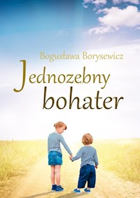 Jednozębny bohater - Borysewicz Bogusława - książka