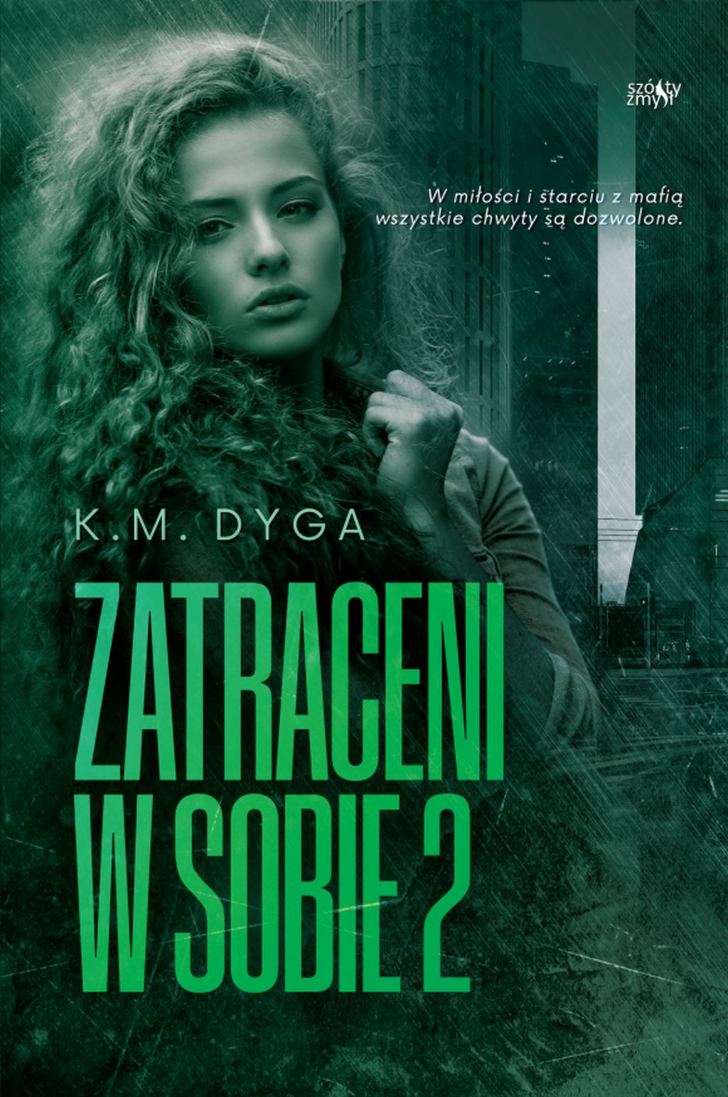 Zatraceni w sobie. Trylogia Zatraceni. Tom 2 - K. M. Dyga - książka