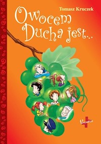 Owocem ducha jest… - Tomasz Kruczek - książka