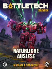 BattleTech Legenden 17 - Natürliche Auslese - Michael A. Stackpole - ebook