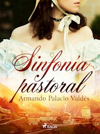 Sinfonía pastoral - Armando Palacio Valdés - ebook