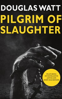 Pilgrim of Slaughter - Douglas Watt - ebook