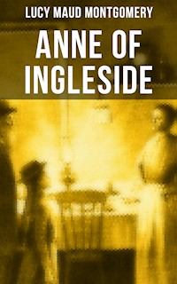 ANNE OF INGLESIDE - Lucy Maud Montgomery - ebook