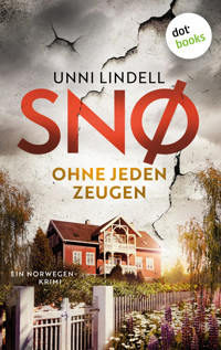 Snø – Ohne jeden Zeugen - Unni Lindell - ebook