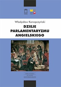 Dzieje parlamentaryzmu angielskiego - Władysław Konopczyński - książka