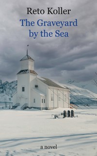 The Graveyard by the Sea - Reto Koller - ebook