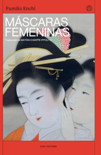 Máscaras Femeninas - Enchi Fumiko - ebook