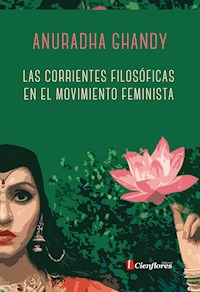 Las corrientes filosóficas en el movimiento feminista - Anuradha Ghandy - ebook