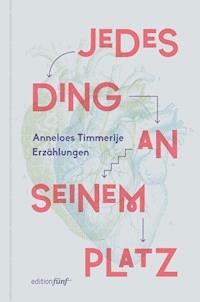 Jedes Ding an seinem Platz - Anneloes Timmerije - ebook