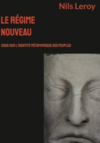 Le Régime Nouveau - Nils Leroy - ebook