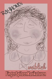 weibliche KARIKATUREN > BAND 2 < - RAYMONDi - ebook