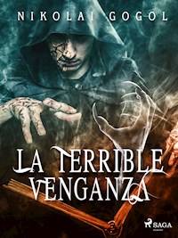 La terrible venganza - Nikolai Wassiljewitsch Gogol - ebook