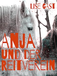 Anja und der Reitverein - lise  gast  - ebook
