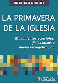 La primavera de la Iglesia - Miguel Delgado Galindo - ebook