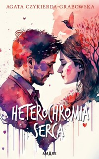 Heterochromia serca - Agata Czykierda-Grabowska - ebook + audiobook + książka