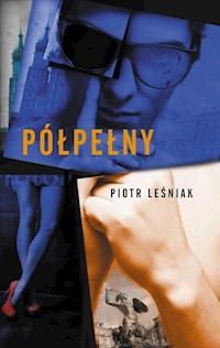Półpełny - Piotr Leśniak - książka