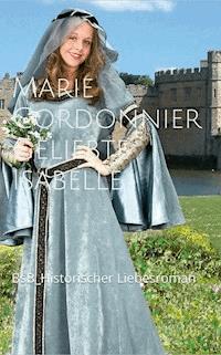 Geliebte Isabelle - Marie Cordonnier - ebook