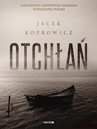 Otchłań - Koprowicz Jacek - ebook + książka