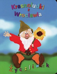 Krasnoludki z Wrocławia Życzliwek - Marietta Głuch - książka