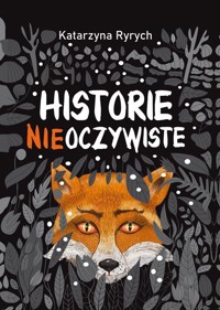 Historie nieoczywiste - Katarzyna Ryrych - książka