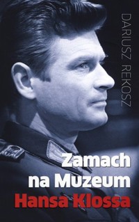 Zamach na Muzeum Hansa Klossa - Dariusz Rekosz - audiobook + książka