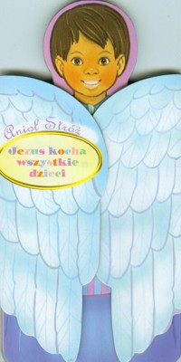 Anioł Stróż Jezus kocha wszystkie dzieci -  - książka