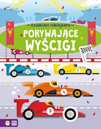 Ozdabiam naklejkami Porywające wyścigi -  - książka