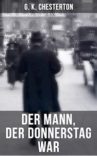Der Mann, der Donnerstag war - Gilbert Keith Chesterton - ebook