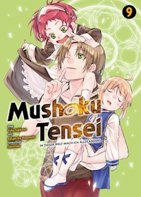 Mushoku Tensei, Band 9 - In dieser Welt mach ich alles anders - Rifujin Na Magonote - ebook