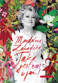 Taka jestem i już! - Magdalena Zawadzka - książka