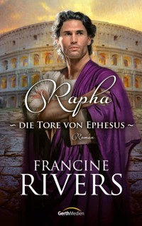 Rapha - Die Tore von Ephesus - Francine Rivers - ebook