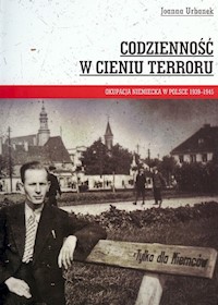 Codzienność w cieniu terroru - Urbanek Joanna - książka