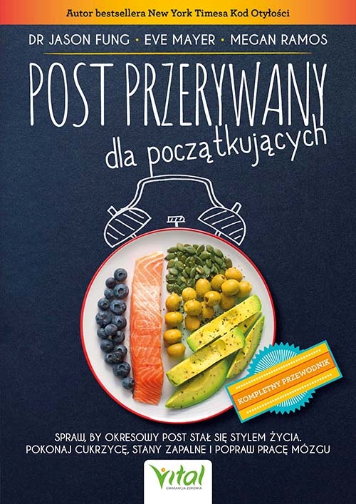 Post przerywany dla początkujących - dr Jason Fung, Megan Ramos, Eve Mayer - książka