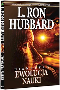Dianetyka: ewolucja nauki - Hubbard L. Ron - książka