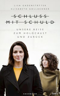 Schluss mit Schuld - Lisa Gadenstätter - ebook