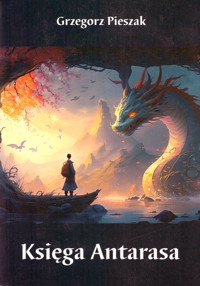 Księga Antarasa - Pieszak Grzegorz - książka